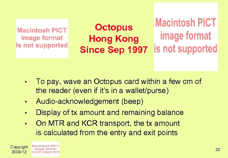 Octopus Hong Kong Since Sep 1997 • • Copyright 2008 -12 To pay, wave