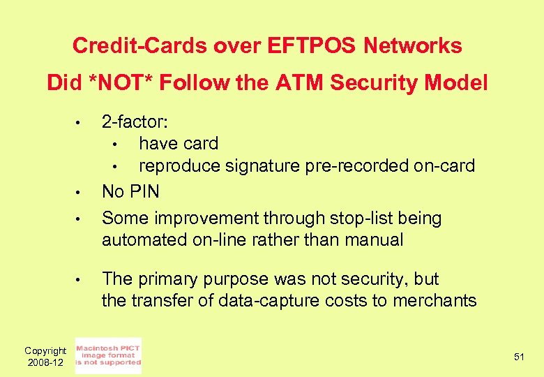 Credit-Cards over EFTPOS Networks Did *NOT* Follow the ATM Security Model • • Copyright