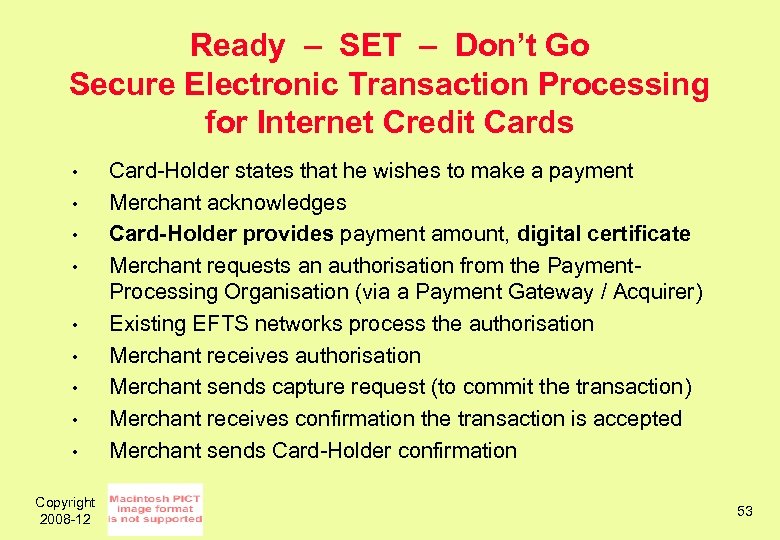 Ready – SET – Don’t Go Secure Electronic Transaction Processing for Internet Credit Cards