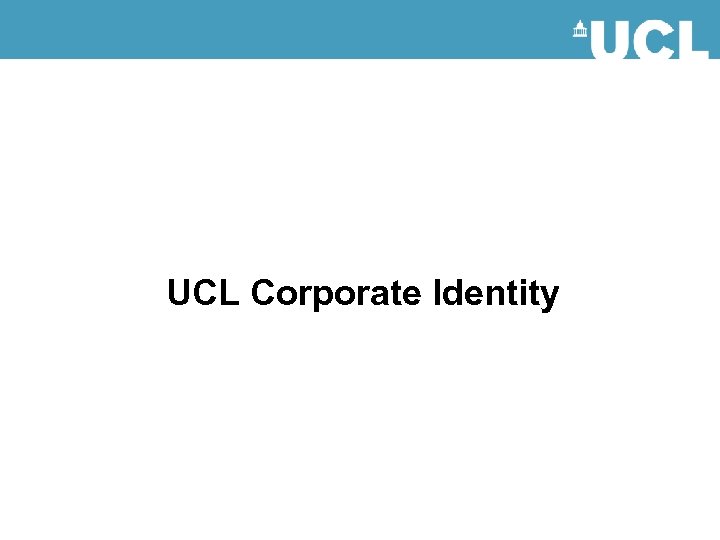 UCL Corporate Identity 