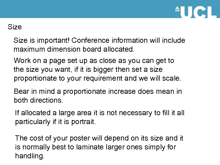 Size is important! Conference information will include maximum dimension board allocated. Work on a