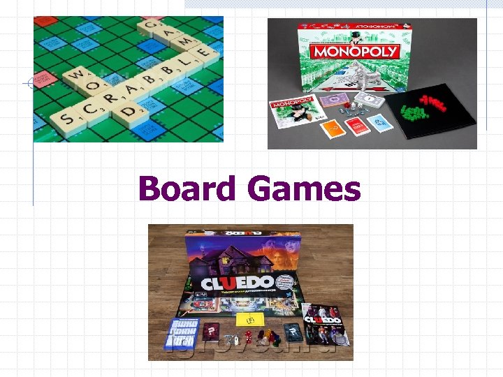 . Board Games 