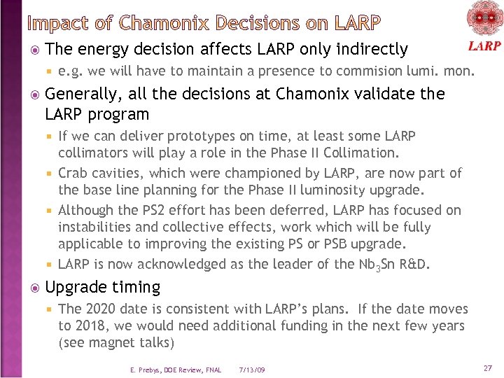  The energy decision affects LARP only indirectly e. g. we will have to