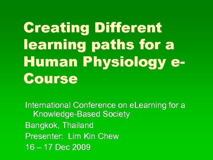 Creating Different learning paths for a Human Physiology e. Course International Conference on e.