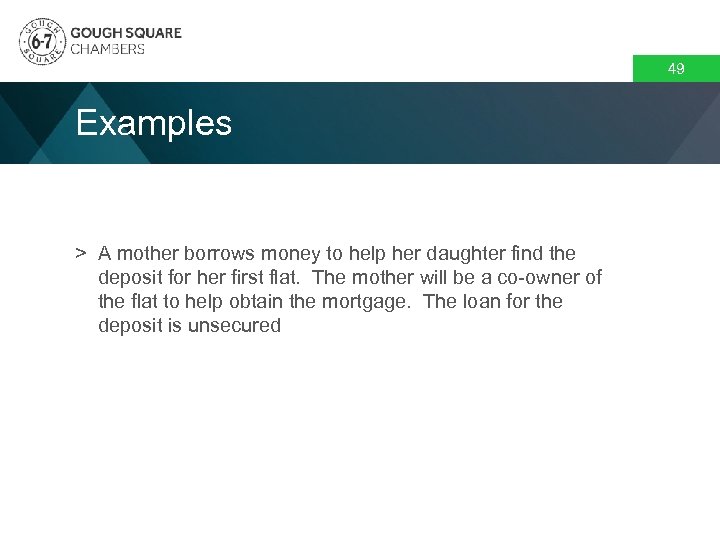 49 Examples > A mother borrows money to help her daughter find the deposit