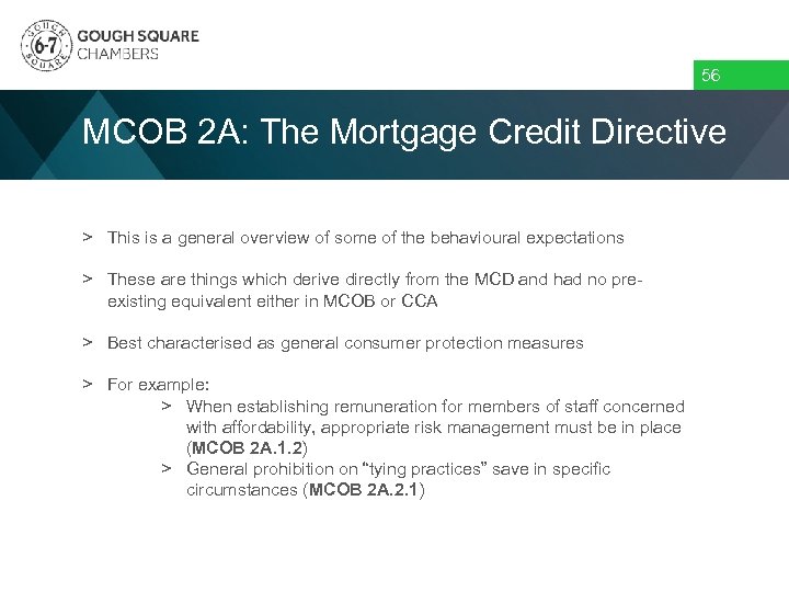 56 MCOB 2 A: The Mortgage Credit Directive > This is a general overview
