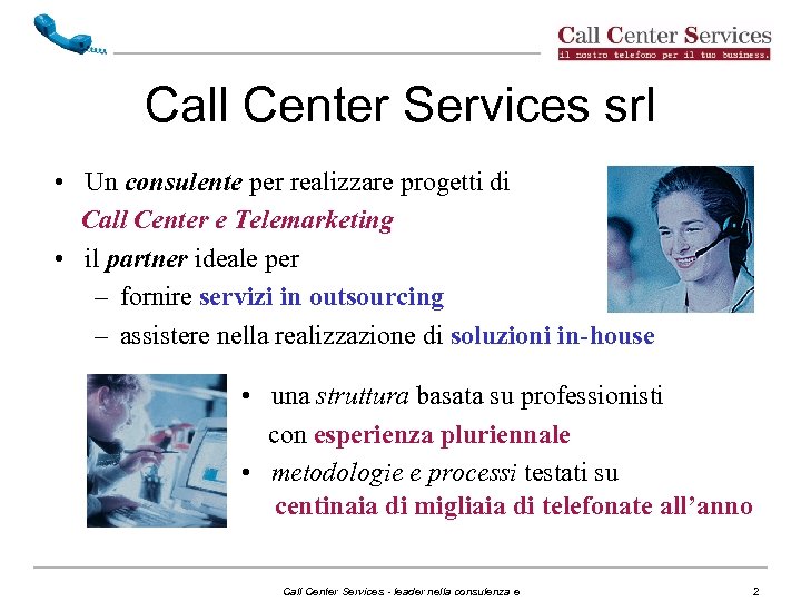 Call Center Services srl • Un consulente per realizzare progetti di Call Center e