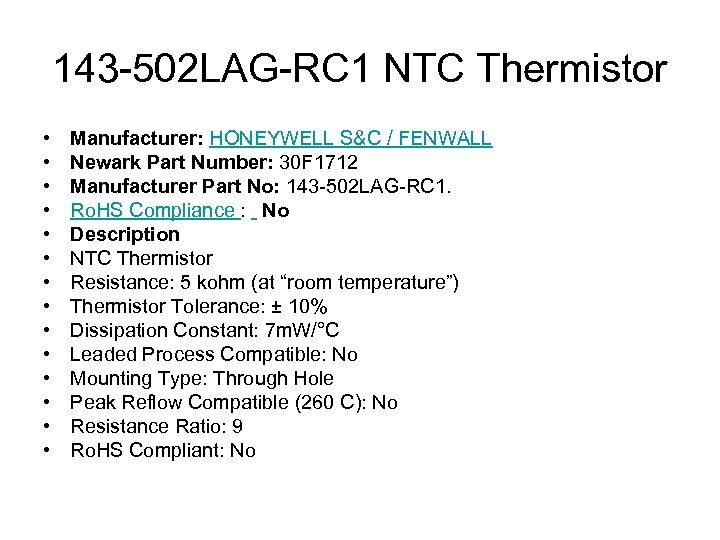 143 -502 LAG-RC 1 NTC Thermistor • • • • Manufacturer: HONEYWELL S&C /