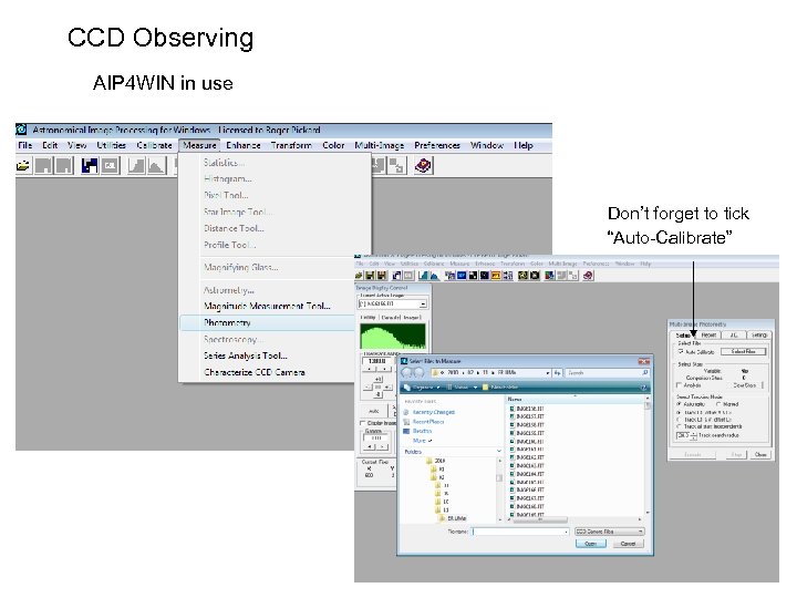 CCD Observing AIP 4 WIN in use Don’t forget to tick “Auto-Calibrate” 
