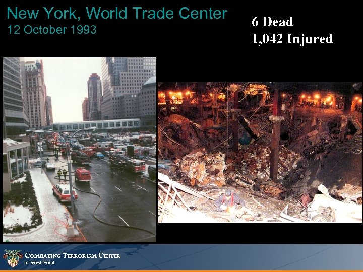 New York, World Trade Center 12 October 1993 COMBATING TERRORISM CENTER at West Point