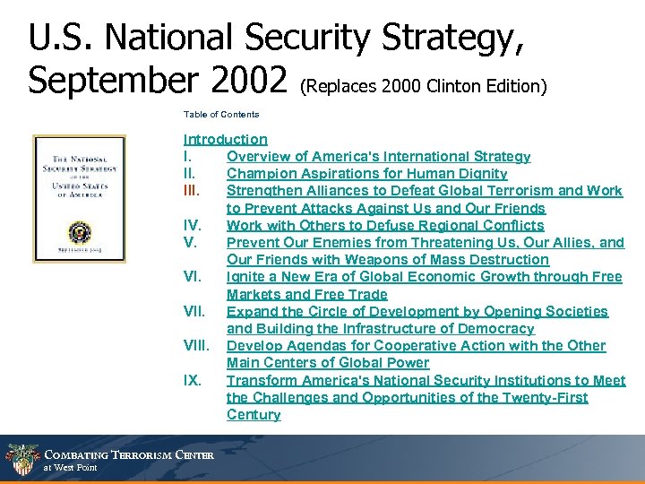 U. S. National Security Strategy, September 2002 (Replaces 2000 Clinton Edition) Table of Contents