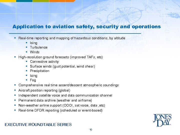 Application to aviation safety, security and operations w Real-time reporting and mapping of hazardous