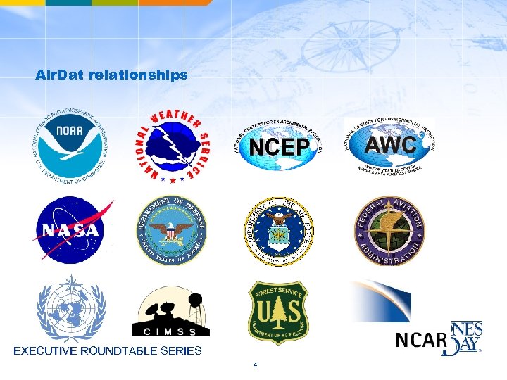 Air. Dat relationships EXECUTIVE ROUNDTABLE SERIES 4 