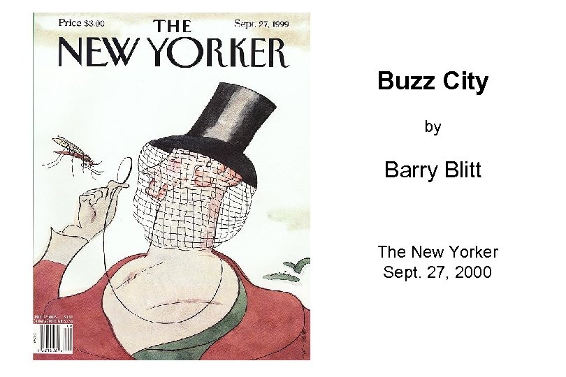 Buzz City by Barry Blitt The New Yorker Sept. 27, 2000 