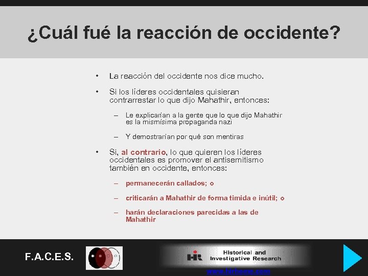 ¿Cuál fué la reacción de occidente? • La reacción del occidente nos dice mucho.