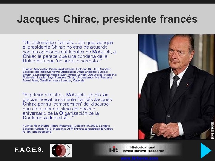 Jacques Chirac, presidente francés “Un diplomático francés…dijo que, aunque el presidente Chirac no está