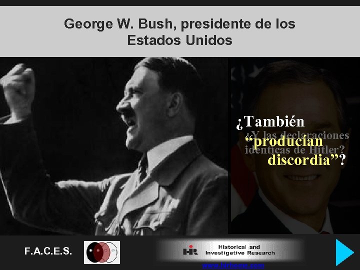 George W. Bush, presidente de los Estados Unidos • Bush no dijo que las