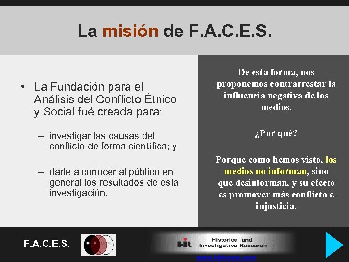 La misión de F. A. C. E. S. • La Fundación para el Análisis