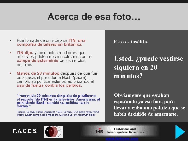 Acerca de esa foto… • Fué tomada de un video de ITN, una compañía