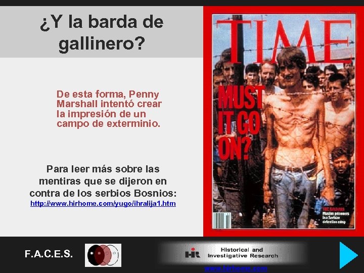 ¿Y la barda de gallinero? De esta forma, Penny Marshall intentó crear la impresión