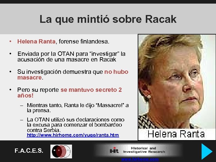 La que mintió sobre Racak • Helena Ranta, forense finlandesa. • Enviada por la