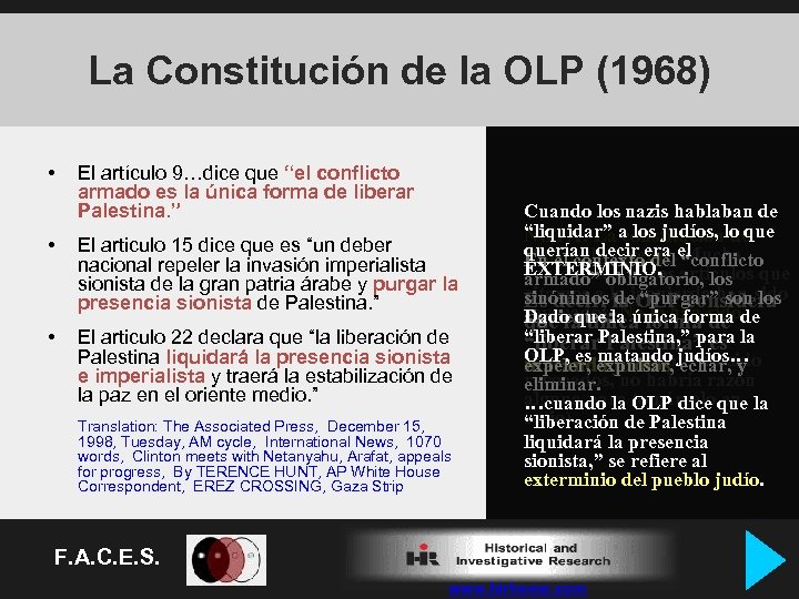 La Constitución de la OLP (1968) • El artículo 9…dice que “el conflicto armado