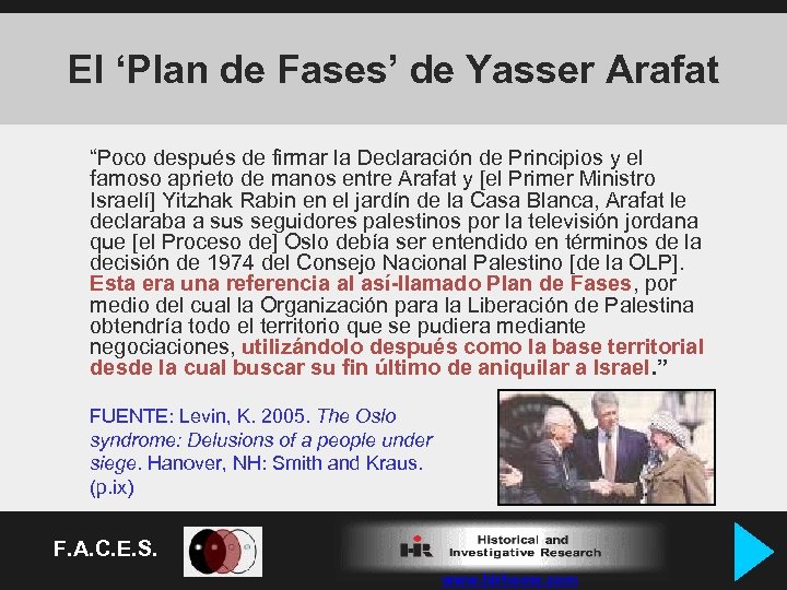 El ‘Plan de Fases’ de Yasser Arafat “Poco después de firmar la Declaración de