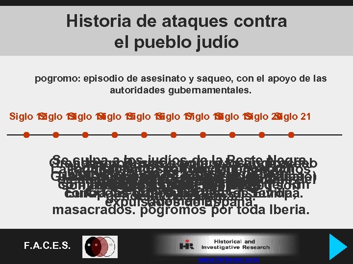 Historia de ataques contra el pueblo judío pogromo: episodio de asesinato y saqueo, con