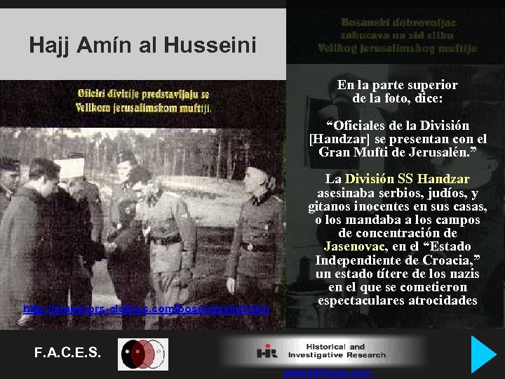 Hajj Amín al Husseini En la parte superior de la foto, dice: “Un voluntario