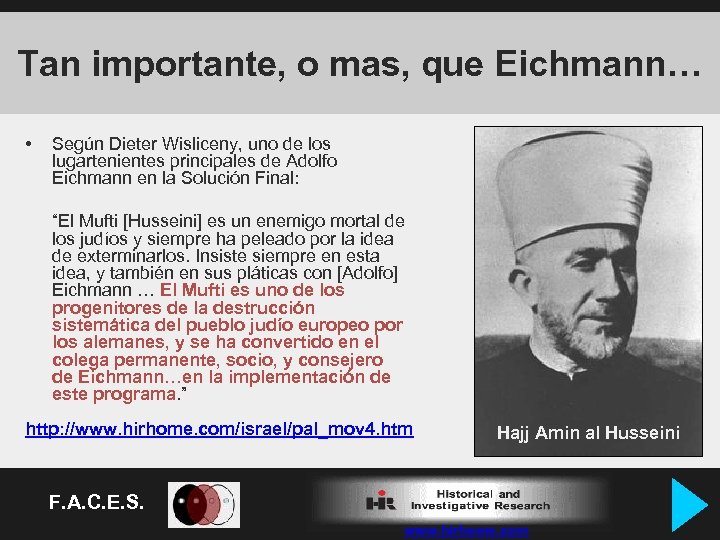 Tan importante, o mas, que Eichmann… • Según Dieter Wisliceny, uno de los lugartenientes