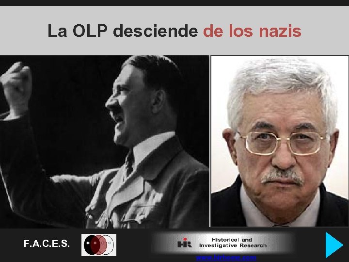 La OLP desciende de los nazis Para quién entiende esto, no es ninguna sorpresa
