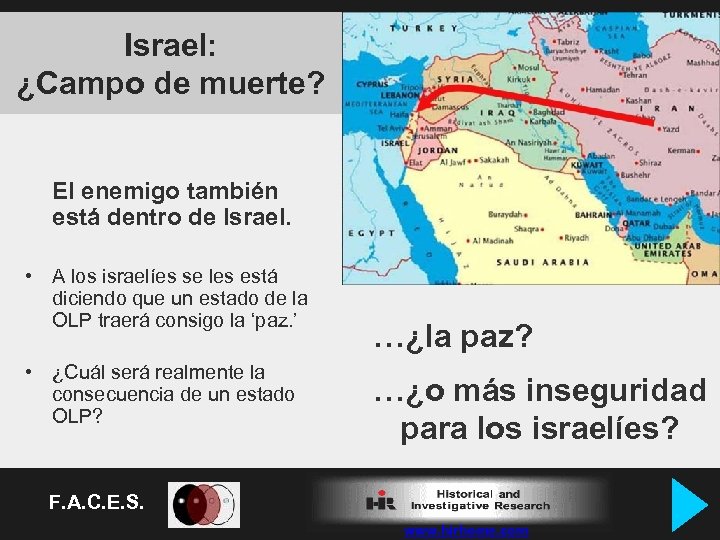 Israel: ¿Campo de muerte? El enemigo también está dentro de Israel. • A los