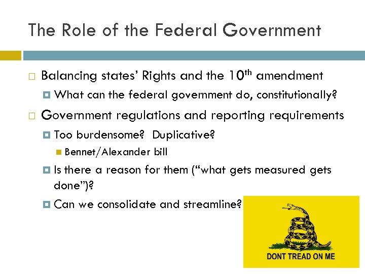 The Role of the Federal Government Balancing states’ Rights and the 10 th amendment