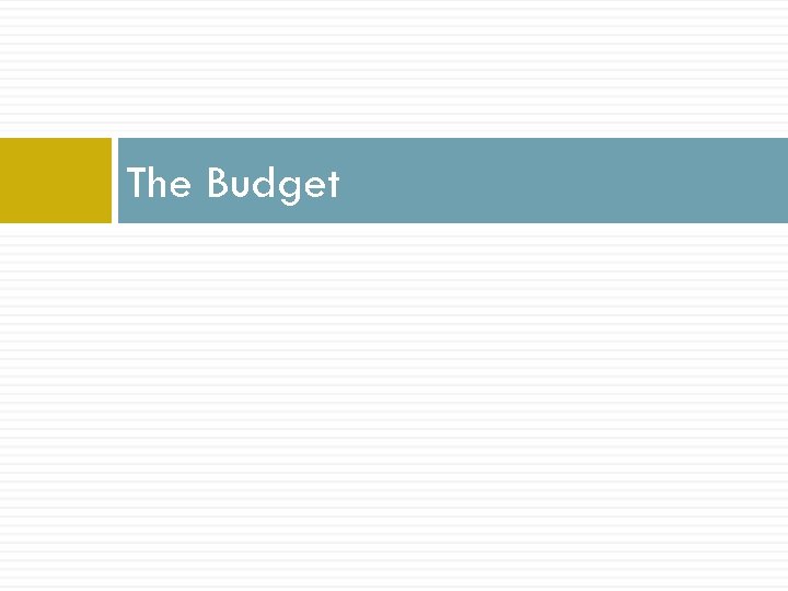 The Budget 