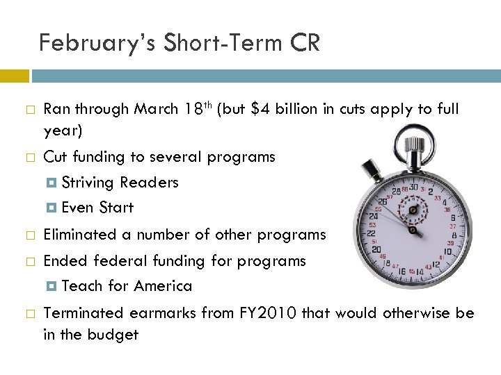 February’s Short-Term CR Ran through March 18 th (but $4 billion in cuts apply