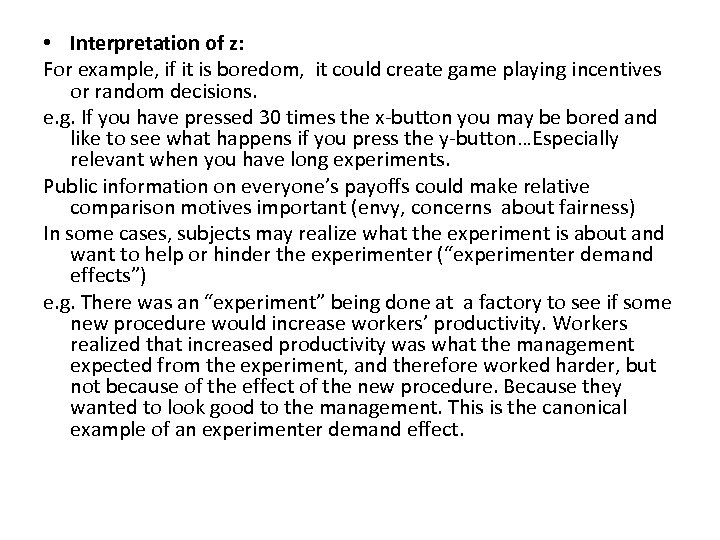  • Interpretation of z: For example, if it is boredom, it could create