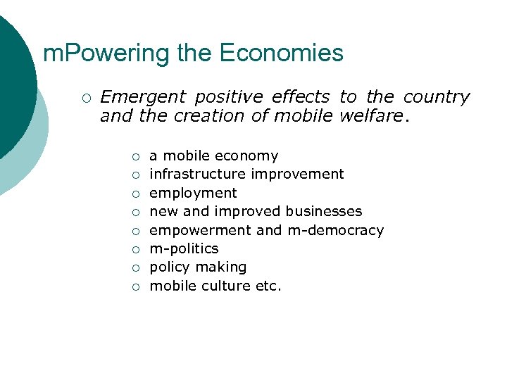 m. Powering the Economies ¡ Emergent positive effects to the country and the creation