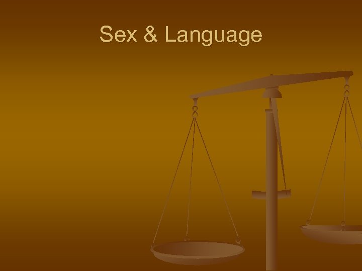 Sex & Language 