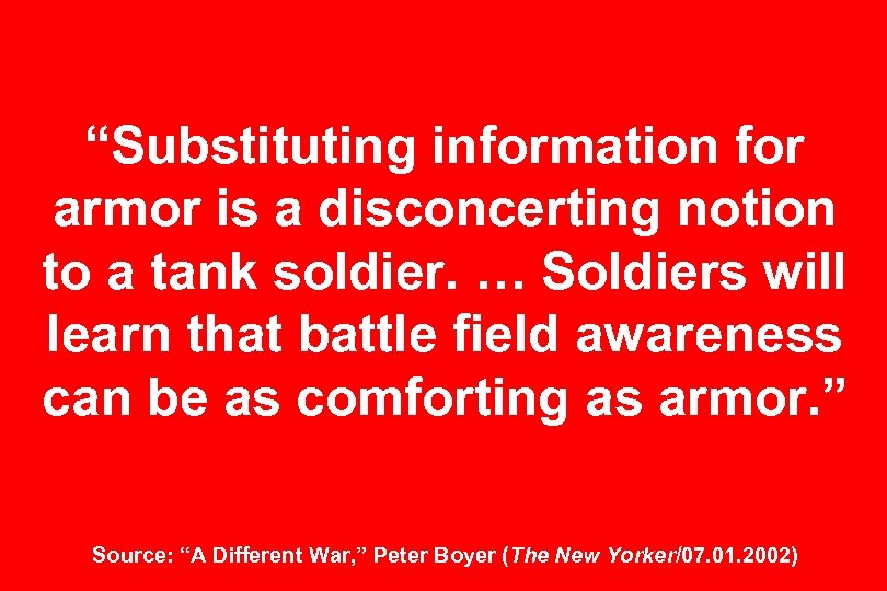 “Substituting information for armor is a disconcerting notion to a tank soldier. … Soldiers