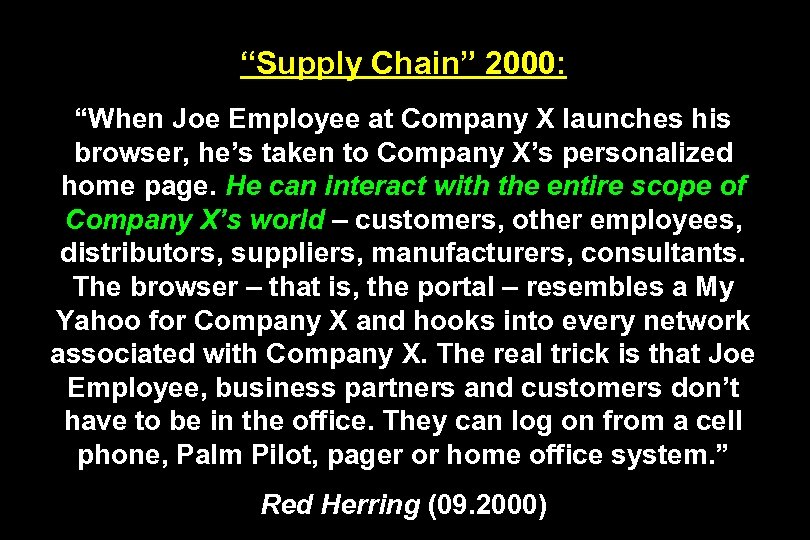 “Supply Chain” 2000: “When Joe Employee at Company X launches his browser, he’s taken