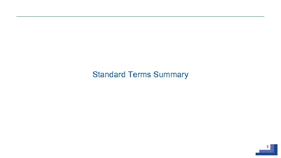 Standard Terms Summary 5 