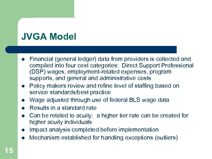 JVGA Model l l l 15 Financial (general ledger) data from providers is collected