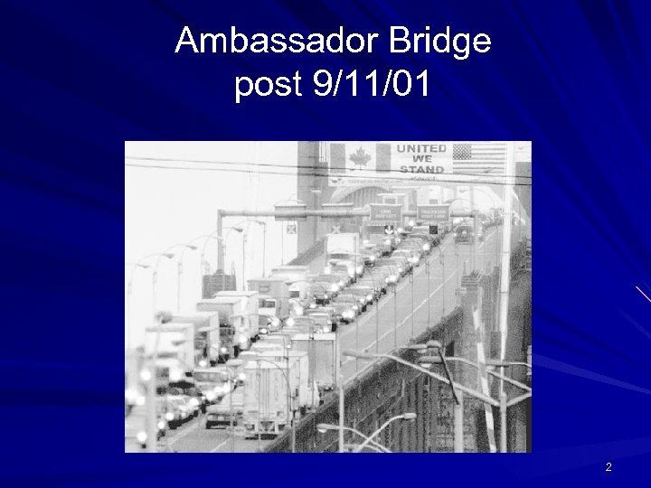 Ambassador Bridge post 9/11/01 2 