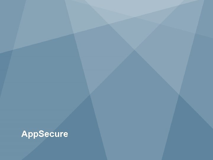 App. Secure 22 Copyright © 2009 Juniper Networks, Inc. www. juniper. net 