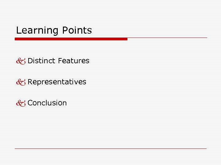 Learning Points k Distinct Features k Representatives k Conclusion 