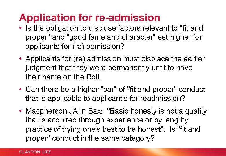 Application for re-admission • Is the obligation to disclose factors relevant to 