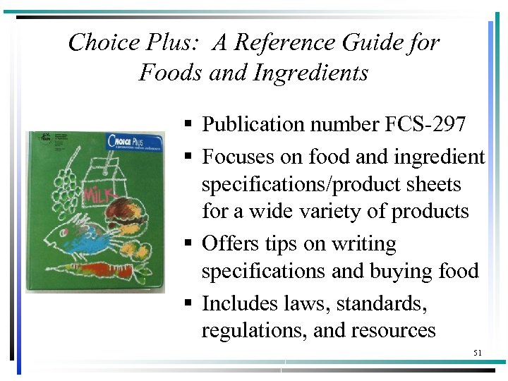 Choice Plus: A Reference Guide for Foods and Ingredients § Publication number FCS-297 §