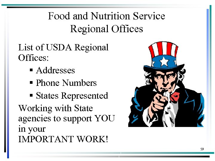 Food and Nutrition Service Regional Offices List of USDA Regional Offices: § Addresses §