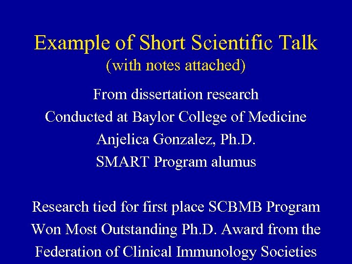 Example of Short Scientific Talk (with notes attached) From dissertation research Conducted at Baylor