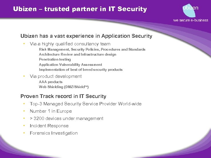Ubizen – trusted partner in IT Security • Ubizen has a vast experience in